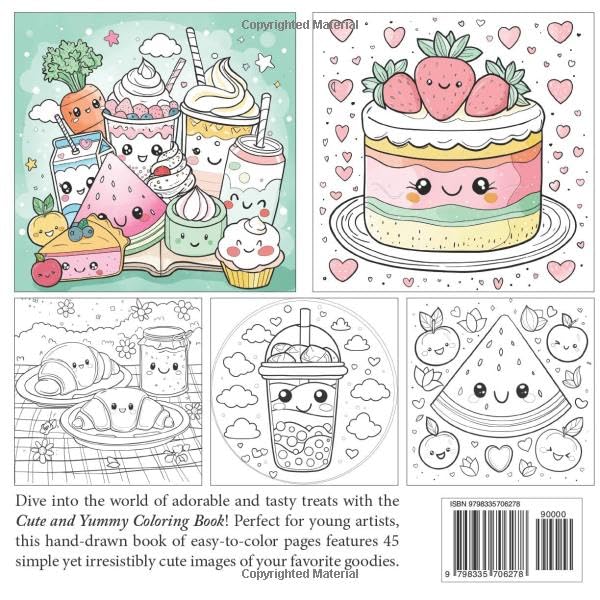 Cute and Yummy Coloring Book: 45 pages of simple and fun treats to color for all ages. (Cute & Easy)