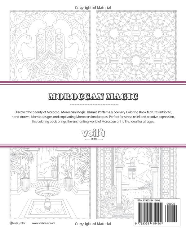 Moroccan Magic: Islamic Patterns and Scenery Coloring Book